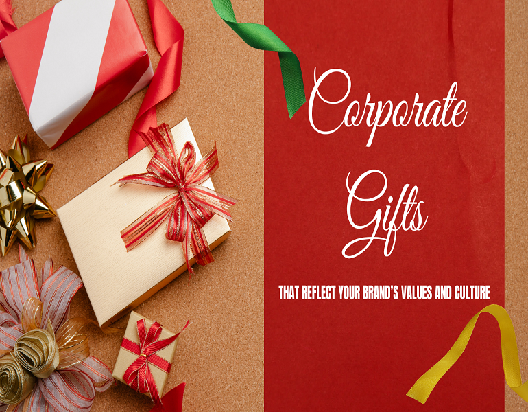 Corporate Gifts That Reflect Your Brand’s Values and Culture