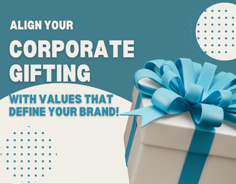 Creating a Corporate Gifting Strategy That Reflects Your Company Values