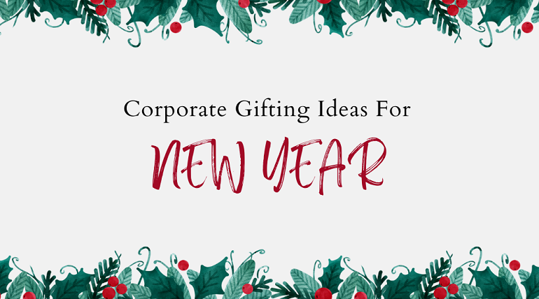 Creative Corporate Gifting Ideas for New Year Celebrations in 2025