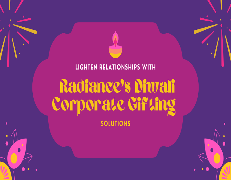 Lighten Relationships with Radiance’s Diwali Corporate Gifting Solutions