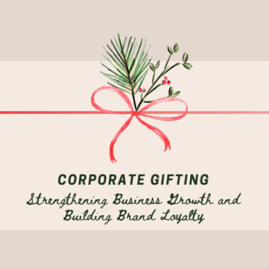 The Influence of Corporate Gift Giving on Business Development and Brand Loyalty The Influence of Corporate Gift Giving on Business Development and Brand Loyalty