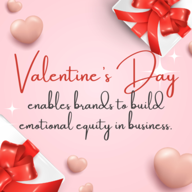 Why Smart Brands Utilize Valentine’s Day to Build Business Relationships?