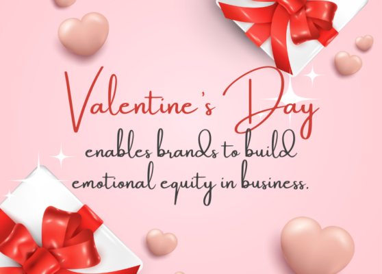 Why Smart Brands Utilize Valentine’s Day to Build Business Relationships? Why Smart Brands Utilize Valentine’s Day to Build Business Relationships?